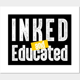 Inked and Educated Posters and Art